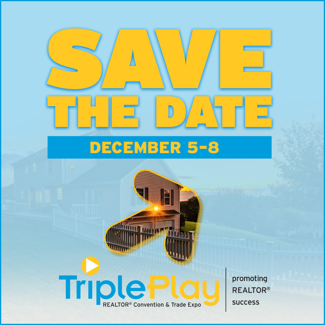 Triple Play REALTOR® Convention & Trade Expo